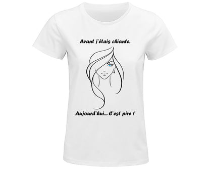 Tee-Shirt Femme "Avant J'étais Chiante"